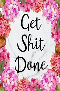 Get Shit Done