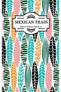 Mexican train Game Sheets Record