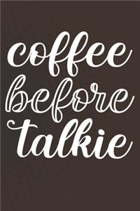 Coffee Before Talkie