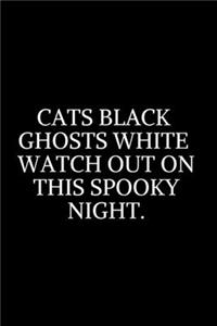 Cats Black Ghosts White