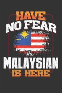 Have No Fear The Malaysian Is Here