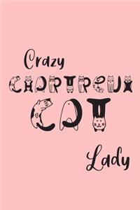 Crazy Chartreux Cat Lady