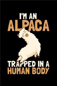 I'm An Alpaca Trapped In A Human Body