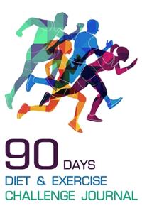 90 Days Diet & Exercise Challenge Journal