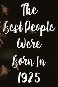 The Best People Were Born In 1925