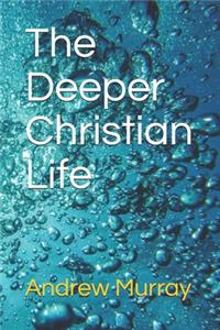 The Deeper Christian Life