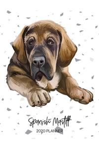 Spanish Mastiff 2020 Planner: Dated Weekly Diary With To Do Notes & Dog Quotes