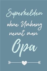 Superhelden Ohne Umhang Nennt Man Opa