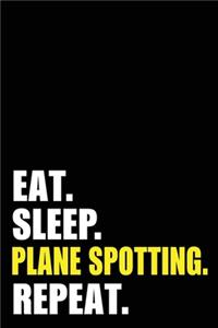 Eat Sleep Plane Spotting Repeat