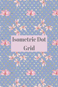 Isometric Dot grid: Large Dotted Notebook/Journal