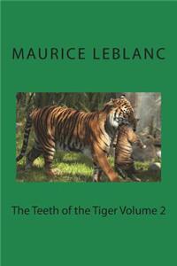 The Teeth of the Tiger Volume 2