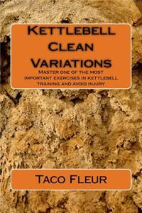 Kettlebell Clean Variations