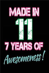 Made In 11 - 7 Years of Awesomeness
