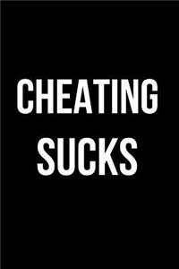 Cheating Sucks