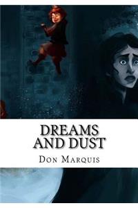 Dreams and Dust