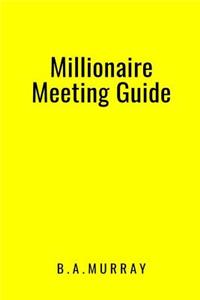 Millionaire Meeting Guide