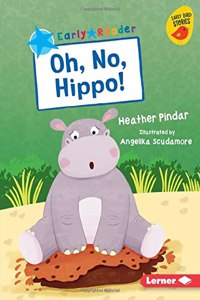 Oh, No, Hippo!