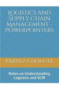 Logistics and Supply Chain Management - PowerPointers