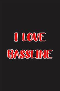 I Love Bassline