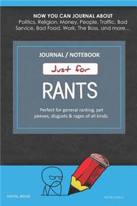 Just for Rants Journal Notebook