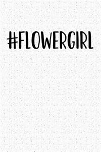 Hashtag Flowergirl