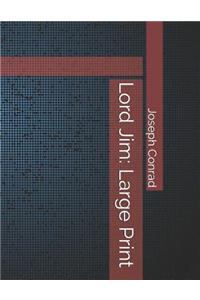 Lord Jim: Large Print