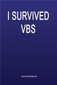 I Survived VBS