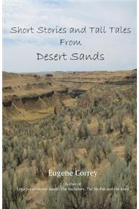 Short Stories and Tall Tales from Desert Sands