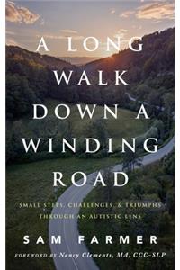 A Long Walk Down a Winding Road