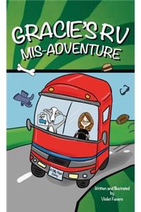 Gracie's RV Mis-Adventure: A Dog's Road Trip (Gracie the Dog)