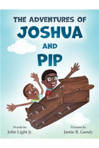 Adventures of Joshua and Pip