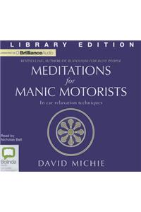 Meditations for Manic Motorists