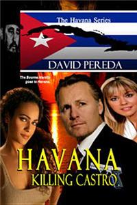 Havana ~ Killing Castro