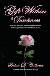 Gift Within the Darkness