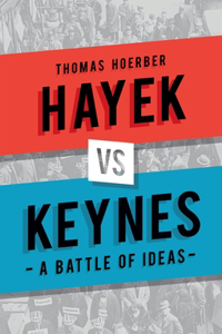 Hayek Vs Keynes