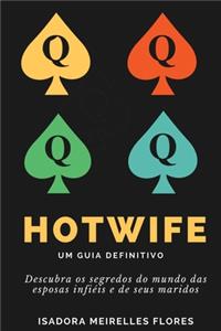 Hotwife. Um Guia Definitivo