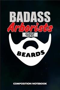 Badass Arborists Have Beards