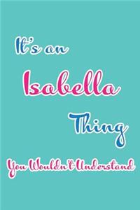 It's an Isabella Thing You Wouldn't Understand