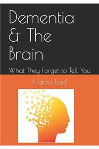 Dementia & The Brain