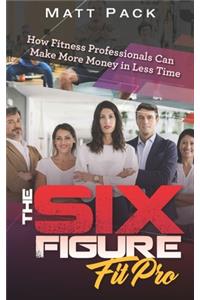 Six Figure Fit Pro