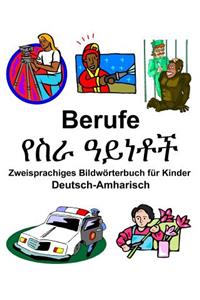 Deutsch-Amharisch Berufe/የስራ ዓይነቶች Zweisprachiges Bildwörterbuch für Kinder