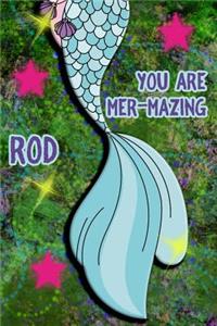 You Are Mer-Mazing Rod