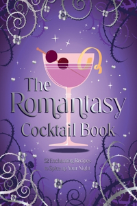 The Romantasy Cocktail Book