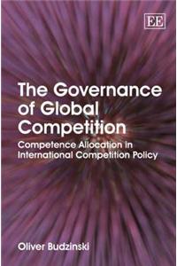 The Governance of Global Competition