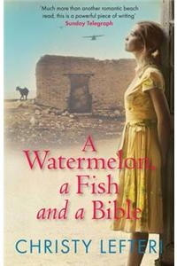 Watermelon, a Fish and a Bible