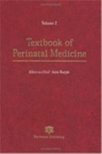 A Textbook Of Perinatal Medicine 2 Vol. Set: A Comprehensive Guide To Modern Clinical Perinatology