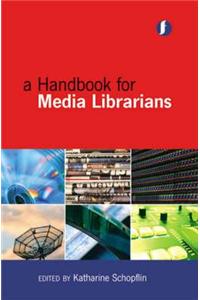 A Handbook for Media Librarians