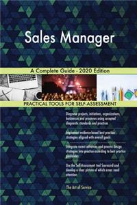 Sales Manager A Complete Guide - 2020 Edition