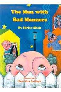 The Man with Bad Manners