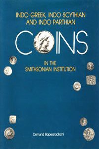 Indo-Greek, Indo-Scythian and Indo Parthian Coins in the Smithsonian Institution